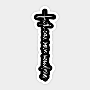 'Faith Can Move Mountains' Religion Shirt Sticker